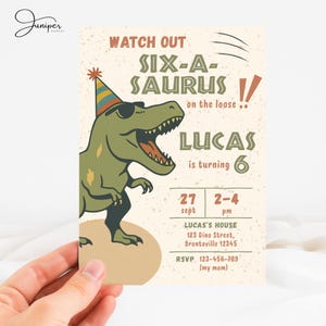May include: A birthday party invitation featuring a cartoon dinosaur wearing sunglasses and a party hat. The invitation reads "Watch Out Six-A-Saurus" and includes the name "Lucas" and the number "6". The date and time are also included.