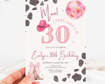 Man I Feel Like Im [ANY AGE] Birthday Invitation, Pink Disco Cowgirl Birthday Invite, Let's Go Girls Invite, Cowgirl Invite, Country Invite