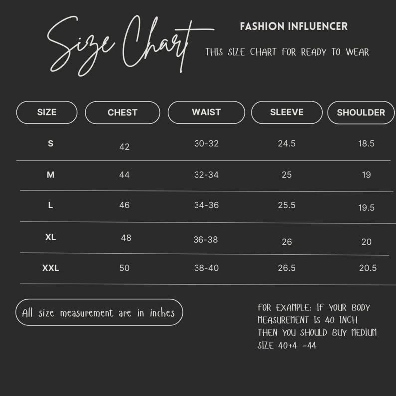May include: A size chart for ready-to-wear clothing, with measurements in inches. The chart includes sizes S to XXL, detailing chest, waist, sleeve, and shoulder dimensions. Text at the bottom provides an example for size selection.