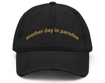 Embroidered Baseball Cap - Another Day in Paradise Dad Hat