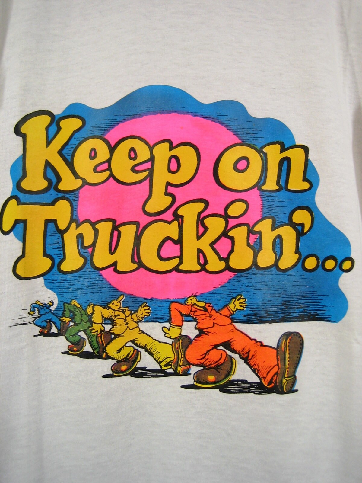 Keep On Truckin T-Shirt Keep On Truckin T-Shirt
