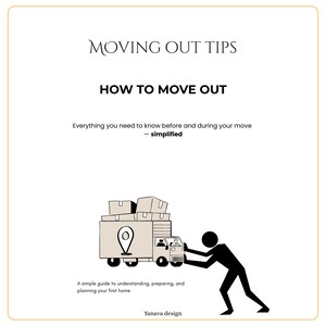 May include: A graphic with the text "MOVING OUT TIPS" and "HOW TO MOVE OUT". An illustration shows a moving truck loaded with boxes, a location pin, and a stick figure pushing the truck. The text reads "Everything you need to know before and during your move - simplified".