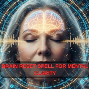 Op de afbeelding: Digitale illustratie van een vrouw met gesloten ogen, een gloeiend brein en een netwerk van blauwe en gouden lijnen. Tekst luidt "BRAIN RESET SPELL FOR MENTAL CLARITY". De afbeelding suggereert thema's van mentale helderheid en welzijn.