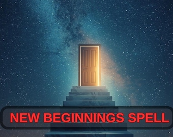 New Beginnings Spell • Fresh Start and Renewal Ritual for Positive Change