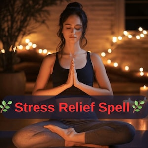 Puede incluir: Una persona con camiseta sin mangas negra y leggings grises medita con las manos juntas en oración. El texto "Stress Relief Spell" se muestra en una pancarta azul oscuro. El fondo presenta iluminación suave y luces de cadena.