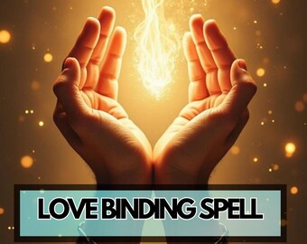 Love Binding Spell – Create Unbreakable Romantic Bonds – Deep Emotional Connection