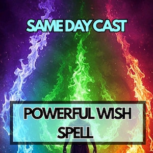 Puede incluir: Arte digital con un fondo vibrante de llamas moradas, verdes y naranjas. El texto "SAME DAY CAST" está en la parte superior, y "POWERFUL WISH SPELL" está en un cuadro rectangular en la parte inferior. Una figura silueteada está en el centro.