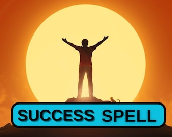 May include: Silhouette of a person with arms raised, standing on a rock against a large, bright yellow sun. The text "SUCCESS SPELL" is in a blue rectangle at the bottom. The background is a gradient of orange and yellow.