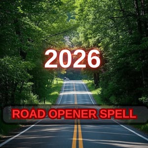 May include: A scenic image of a road disappearing into the distance, framed by lush green trees. The text "2026" is displayed in a bold, white font above the road. Below, the words "ROAD OPENER SPELL" are in a red font.