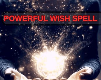 Puede incluir: Imagen oscura con una esfera brillante y brillante sostenida en manos ahuecadas. El texto "POWERFUL WISH SPELL" se muestra en letras rojas sobre una pancarta negra encima de la esfera. La imagen está llena de luz brillante.