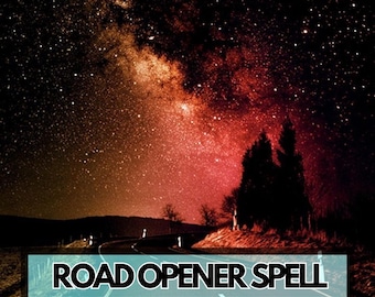May include: A night scene with a winding road under a starry sky. The text "ROAD OPENER SPELL" is displayed in a turquoise rectangle at the bottom of the image. The sky transitions from red to black.