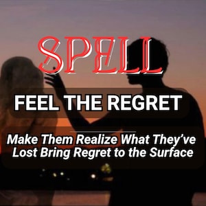 May include: Image with the word "SPELL" in red and white, above the text "FEEL THE REGRET". Below, the text reads "Make Them Realize What They've Lost Bring Regret to the Surface". Silhouetted figures are in the background.