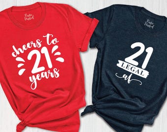 21st Birthday Matching Group Shirts, Custom Cheers To 21 Years Party Gift