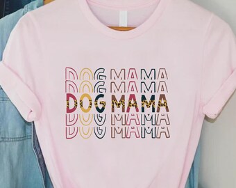 Dog Mama Shirt Leopard Print Retro Stacked Text Puppy Lover Gift