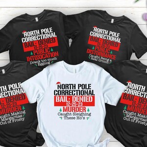 North Pole Christmas Matching Family Tshirt,Custom North Pole Correctional Christmas Shirt,Funny Group Christmas Shirt,Custom North Pole Tee