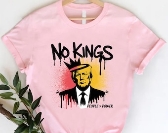 No Kings People Over Power Shirt, Anti Trump Tee, Political Statement Shirt, Protest Activist Top,Democracy Social Justice Gift,People Power