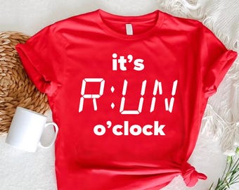 Its Run O Clock Shirt, Marathon Runner Training Tee, Jogging Lover Gift