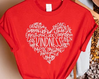 Kindness Heart Shirt, Word Art Teacher Tee, Motivational Valentine Gift
