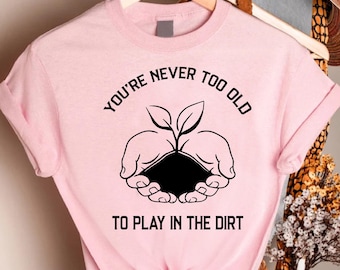 Gardener T Shirt,Plant Lover Shirt, Gardening Shirt,Gift For Gardeners,Gift for Plant Lover Tshirt,Garden Lover Gift Tee,Gardener Dad Shirt