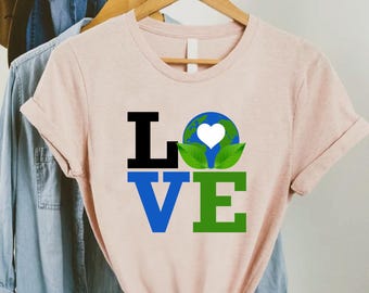 Earth Day Shirt, Earth Day Gifts, Earth Love Gift, Make Everyday Earth Day Tee, Environmental T- Shirt, Love Earth Tee,Earth Awareness Shirt