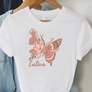 Latina Women Shirt,Latina Tee,Mexican Girl Tshirt,Mexican Gift for a Woman,Latina Power Shirt,Gift for Spanish,Hispanic Tee,Gift For Latinas