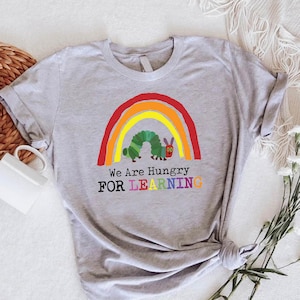 We Are Hungry For Learning Shirt,Back To School Gift,1st Day Of School Tee,Teacher Tee,Funny Teacher Shirt,Teacher Life Shirt,Pre-K Teacher