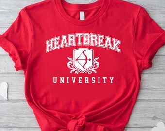 Heartbreak University Shirt, Funny Valentine Tee, Sarcastic Love Gift
