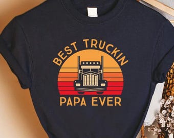 Best Truckin Papa Ever Shirt, Retro Trucker Gift, Funny Papa Gift