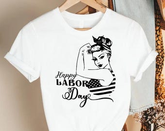 Labor Day Shirt for Women, Happy Labor Day Tshirt, Labor Day Gift, Workers Day Shirt, Labor Day Tee, American Labor Day, Social Worker Shirt