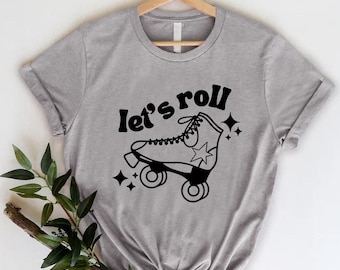 Let's roll Shirt,Fun Roller Skate Tshirt,Retro Summer Kid Shirt,Gift For Skate Lover,Roller Skate Party, Skate Lover Tee, Retro Women Shirt