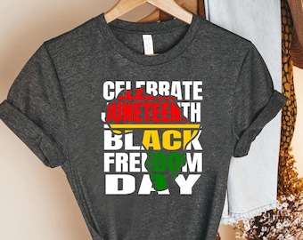 Juneteenth Celebration Tshirt, Black Freedom Day, Juneteenth Shirt, Black History Month Gift, Juneteenth Party T-Shirt, Juneteenth 1865 Tee
