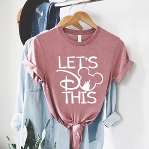 Disney Let's Do This Shirt, Disney Family Vacation Tshirt, Disney Mickey Tee, Disneyland shirt, Magic Kingdom Shirt, Walt Disney World Shirt bild 3