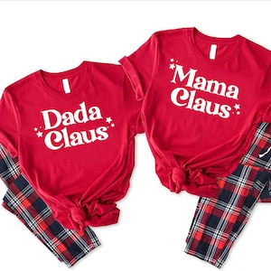 Mama Claus Dada Claus Baby Claus Shirt,Christmas Family Tees,Santa Claus Shirt,Mom Christmas Shirt,Dad Christmas Shirt,Family Claus Shirt