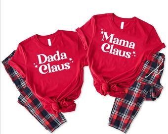 Mama Claus Dada Claus Baby Claus Shirt,Christmas Family Tees,Santa Claus Shirt,Mom Christmas Shirt,Dad Christmas Shirt,Family Claus Shirt