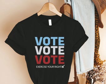 Vote Shirt for Women or Men, Voting T-Shirt, Vote Gift, Political Tee, Red White Blue Vote T shirt, Vote Election Shirt, Ladies Vote Tshirt