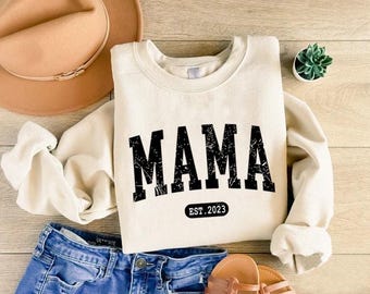 Mama Est Sweatshirt,Mama Sweatshirt,Custom Mom Sweatshirt,Mom To Be Shirt,Mom Birthday Gift,Baby Shower New Mom Gift,Pregnancy Announcement