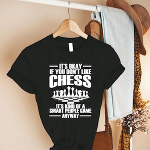 Funny Chess T-Shirt,Chess Gift for Chess Player,Chess Lover Gift Tee,Chess Tshirt,Chess Tournament,Strategy Games Lover Tee,Chess Game Shirt