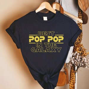 Best Grandpa In The Galaxy, Star Wars Grandpa Tee, Pop Pop Shirt For Grandad, Starwars Father Day Gift, Best Grandpa Ever, Grandfather Shirt