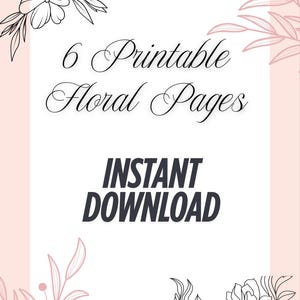 Flower Coloring Pages | 6 Printable Floral Designs | Instant Digital Download