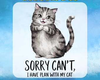 I Can't I Have Plans With My Cat DTF Transfer, Animal Lover Gift Ready to Press, Kitten, Funny Adult Tee, Animal Lover, Cute Cats Gang Sheet