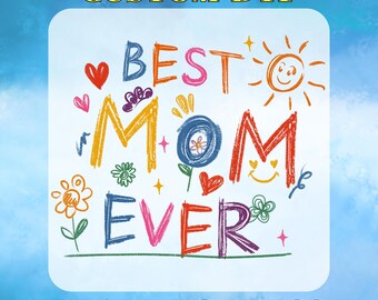 Best Mom Ever DTF Transfer, Mothers Day Gifts Ready to Press, Mom Life Heat Transfer, Gift for Mom, Funny Mom, Cool Mom DTF Gang Sheet