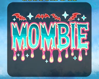 Mombie Design DTF Transfer, Halloween Mama Ready to Press, Spooky Mom, Spooky Season, Gift for Mom, Spooky Vibes DTF Gang Sheet