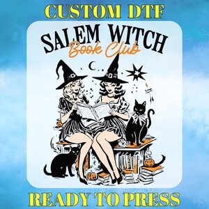 Salem Witch Book Club DTF Transfer, All Witches Welcome Ready to Press, Retro Halloween, Witchy Vibes, Feminizm, Witch Cats DTF Gang Sheet
