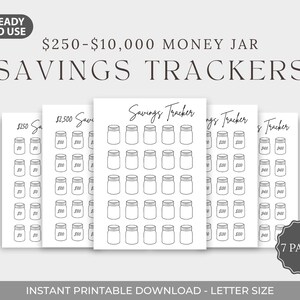 May include: A set of white printable savings trackers with jar illustrations. The text reads "$250-$10,000 Money Jar Savings Trackers" and "Instant Printable Download - Letter Size". The image includes the text "Ready to Use" and "7 Pages!"