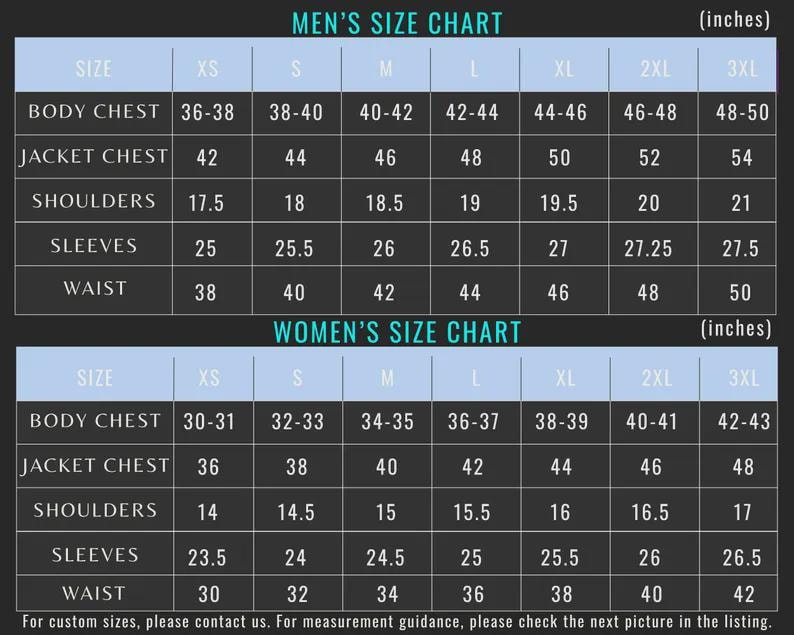 May include: A size chart for men's and women's clothing, with measurements in inches. The chart includes sizes XS to 3XL, detailing body chest, jacket chest, shoulders, sleeves, and waist measurements. Text at the bottom encourages contacting for custom sizes.