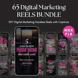 May include: A digital marketing bundle with 65 Reels, featuring faceless content with captions. The image showcases several smartphone screens with text like "5 ways to earn passive income" and "Boss Babe."
