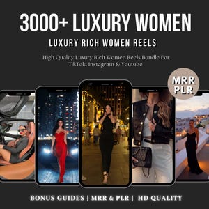 3000+ Luxury Rich Women Faceless Reels Master Resell Rights & Private Label Rights MRR PLR Reels for Instagram, Rich Luxury Women Videos