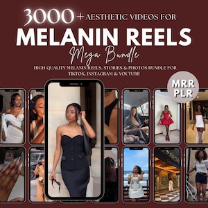 May include: A promotional image featuring a collection of aesthetic videos for Melanin Reels. The text reads "3000+ Aesthetic Videos for Melanin Reels Mega Bundle." The image showcases various photos and videos on smartphones, with the text "High Quality Melanin Reels, Stories & Photos Bundle for TikTok, Instagram & YouTube."