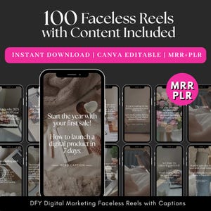 May include: Digital marketing product featuring 100 faceless reels with content. The image shows a phone screen with text: "Start the year with your first sale! How to launch a digital product in 7 days." Includes "Instant Download" and "Canva Editable" options.