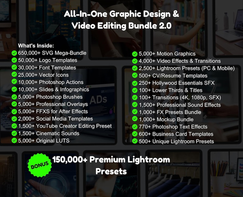 May include: An advertisement for a graphic design and video editing bundle, listing digital assets such as SVG bundles, logo templates, font templates, vector icons, Photoshop actions, and Lightroom presets. The image also highlights a bonus of 150,000+ premium Lightroom presets.